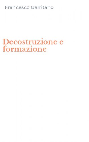 Decostruzione e formazione