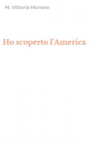 Ho scoperto l'America