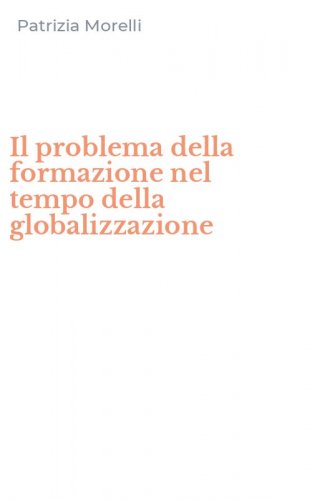 Il problema della formazione nel tempo della globalizzazione
