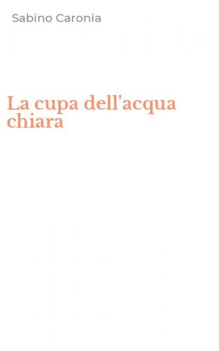 La cupa dell'acqua chiara