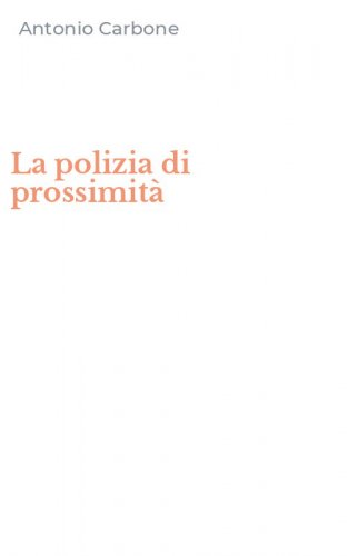 La polizia di prossimit&agrave;