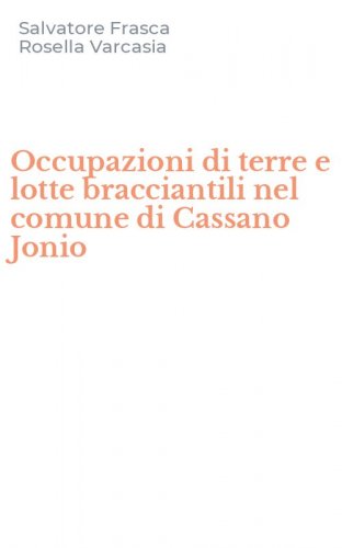 Occupazioni di terre e lotte bracciantili nel comune di Cassano Jonio