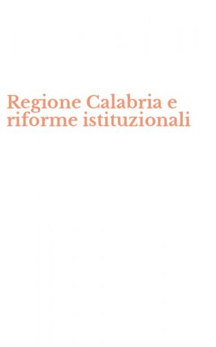 Regione Calabria e riforme istituzionali