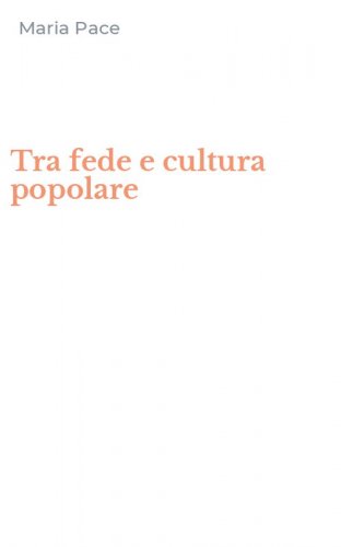 Tra fede e cultura popolare