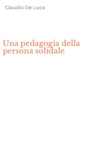 Una pedagogia della persona solidale