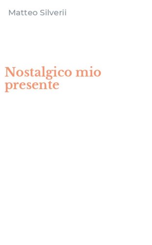 Nostalgico mio presente