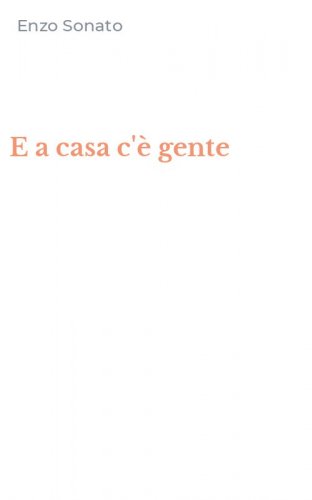 E a casa c'&egrave; gente