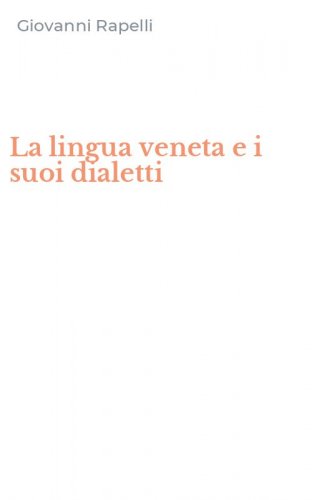 La lingua veneta e i suoi dialetti