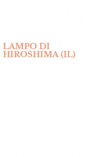 LAMPO DI HIROSHIMA (IL)