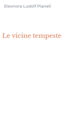 Le vicine tempeste