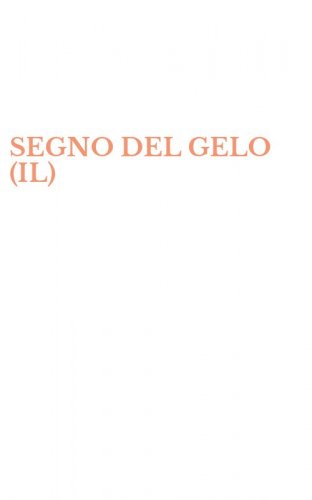 SEGNO DEL GELO (IL)