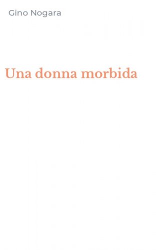Una donna morbida