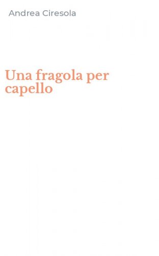 Una fragola per capello