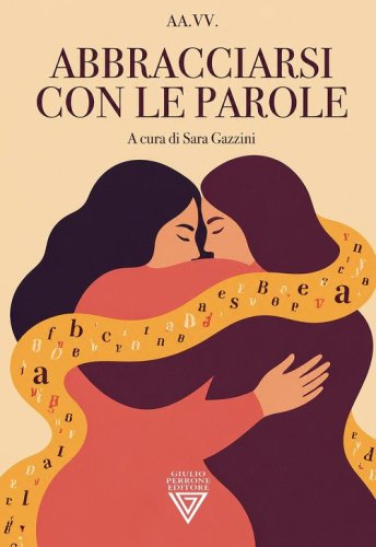 Abbracciarsi con le parole