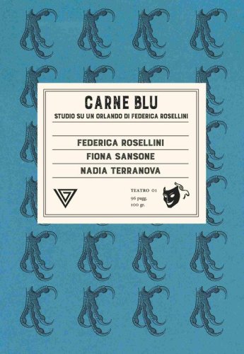 Carne blu. Studio su &laquo;Un Orlando&raquo; di Federica Rosellini