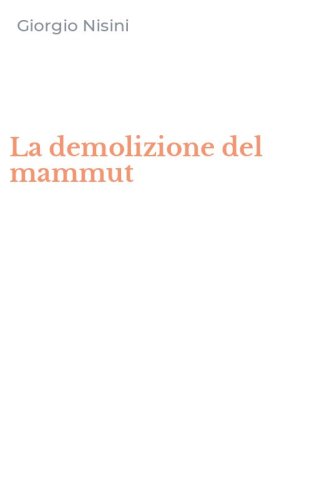 La demolizione del mammut