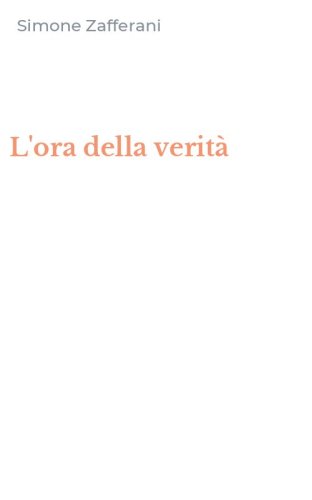 L'ora della verit&agrave;