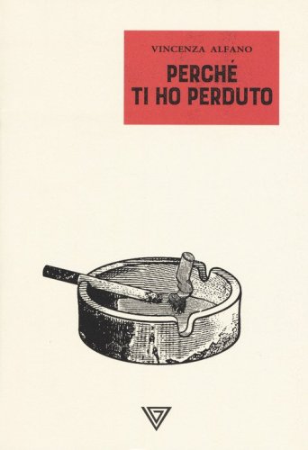 Perch&eacute; ti ho perduto