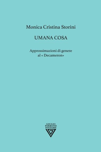 Umana cosa. Approssimazioni di genere al &laquo;Decameron&raquo;