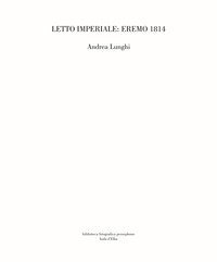 Letto imperiale: Eremo 1814. Ediz. italiana e tedesca