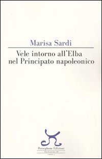 Vele intorno all'Elba nel principato napoleonico