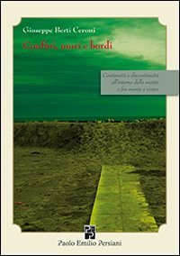 Confini, muri e bordi. Continuit&agrave; e discontinuit&agrave; all'interno della mente e fra mente e corpo