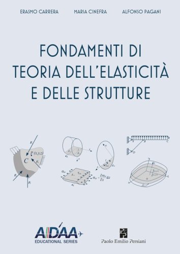 Fondamenti di teoria dell'elasticit&agrave; e delle strutture