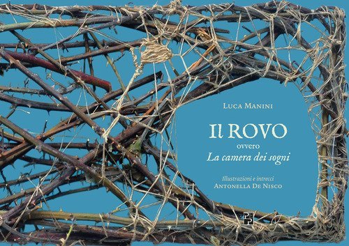 Il rovo ovvero La camera dei sogni