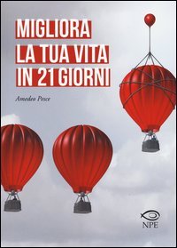 Migliora la tua vita in 21 giorni