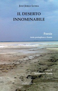 Il deserto innominabile. Testo portoghese a fronte