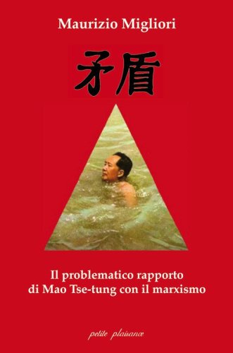 Il problematico rapporto di Mao Tse-Tung con il marxismo