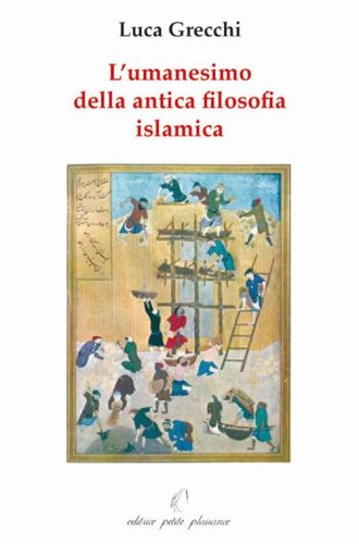 L'umanesimo della antica filosofia islamica