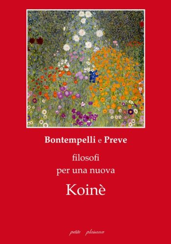 Massimo Bontempelli e Costanzo Preve, filosofi per una nuova Koin&egrave;