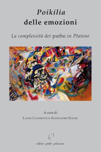 Poikilia delle emozioni. La complessit&agrave; dei pathe in Platone