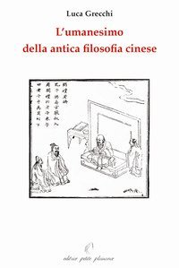 L'umanesimo della antica filosofia cinese