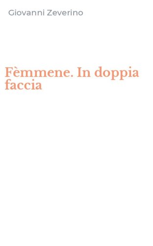 F&egrave;mmene. In doppia faccia