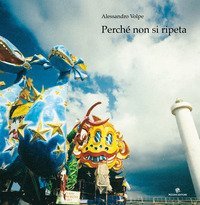 Perch&eacute; non si ripeta