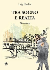 Tra sogno e realt&agrave;
