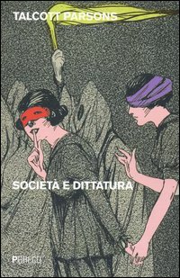 Societ&agrave; e dittatura