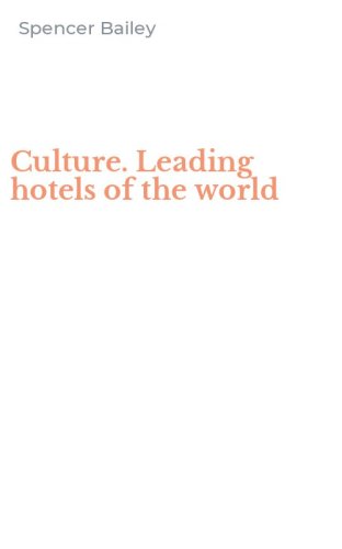 Culture. Leading hotels of the world