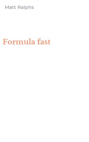 Formula fast
