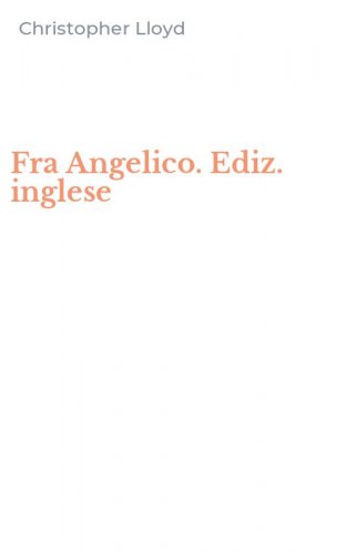 Fra Angelico. Ediz. inglese