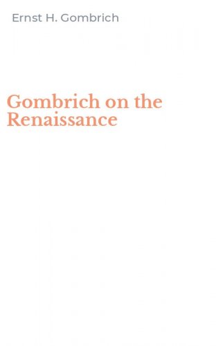 Gombrich on the Renaissance
