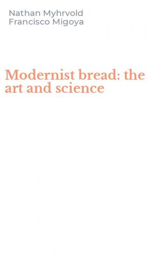 Modernist bread: the art and science