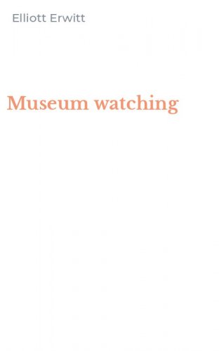 Museum watching