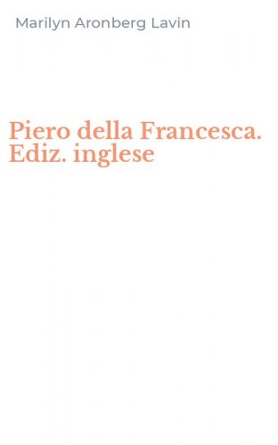 Piero della Francesca. Ediz. inglese