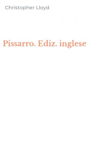 Pissarro. Ediz. inglese