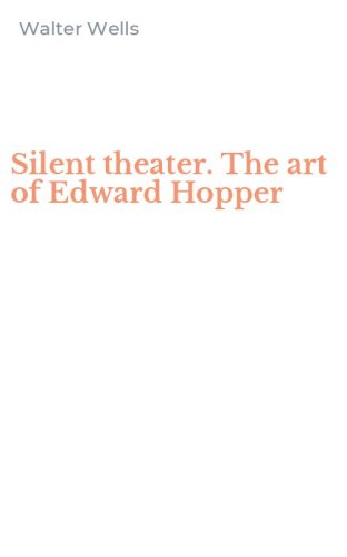 Silent theater. The art of Edward Hopper