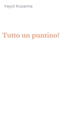 Tutto un puntino!