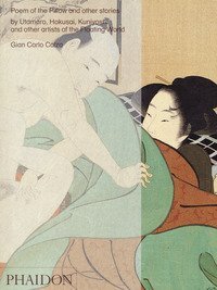 Poem of the pillow and other stories by Utamaro Hokusai, Kuniyoshi and other artists of the floating world